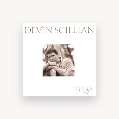 Listen to Devin Scillian, watch music videos, read bio, see tour dates & more!