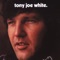 Traveling Bone - Tony Joe White lyrics
