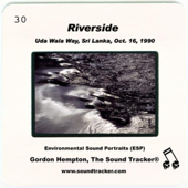 Riverside (Uda Wala Way, Sri Lanka, October 16, 1990)