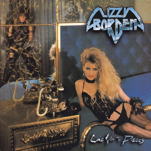 Love You to Pieces by Lizzy Borden album cover