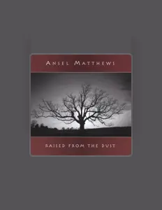 Dengarkan Ansel Matthews, tonton video musik, baca bio, lihat tanggal tur & lainnya!