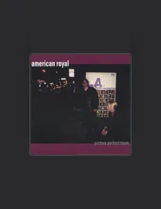 收听 American Royal、观看音乐视频、阅读小传、查看巡演日期等 ！