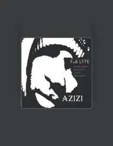 AZIZIを聴いたり、ミュージックビデオを鑑賞したり、経歴やツアー日程などを確認したりしましょう！