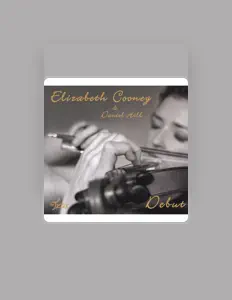 Ouça Elizabeth Cooney, assista a videoclipes, leia a biografia, veja as datas das turnês e mais!