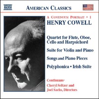 Henry Cowell: A Continuum Portrait, Vol. 1 - Cheryl Seltzer, Continuum & Joel Sachs