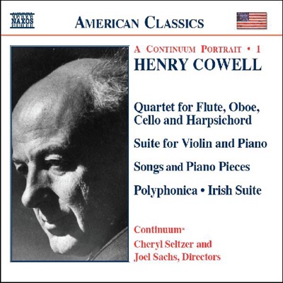 Henry Cowell: A Continuum Portrait, Vol. 1