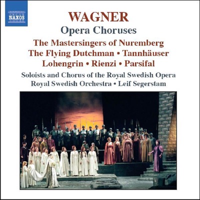 Wagner: Opera Choruses