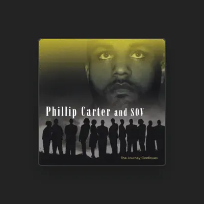 Listen to Phillip Carter and S.O.V, watch music videos, read bio, see tour dates & more!