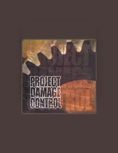 Project Damage Controlを聴いたり、ミュージックビデオを鑑賞したり、経歴やツアー日程などを確認したりしましょう！