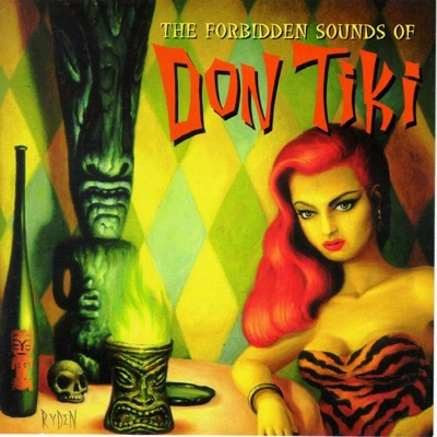The Forbidden Sounds of Don Tiki