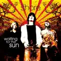 Waiting For The Sun
