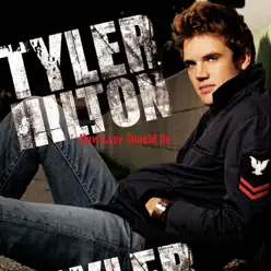 How Love Should Be - Single - Tyler Hilton