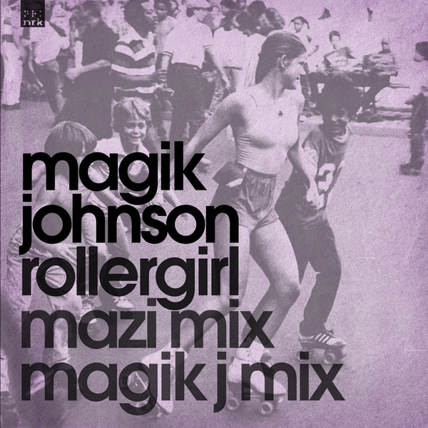 Обложка альбома «Rollergirl, Pt. 1 - Single» — Magik Johnson