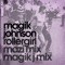 Rollergirl (Magik J's Kingland Mix) - Magik Johnson lyrics