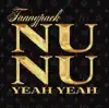 Nu Nu (Yeah Yeah)