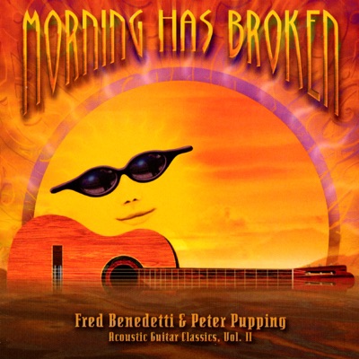 Morning Has Broken: Acoustic Guitar Classics, Vol. 2