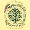 Icon Celtic Seasons of Enchantment