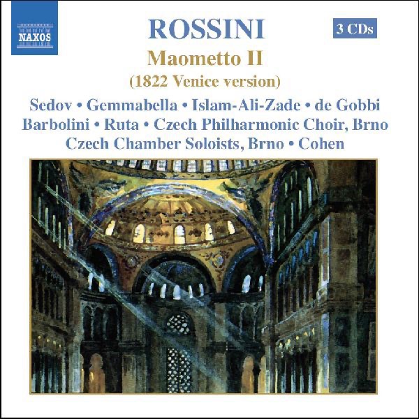 Rossini: Maometto II (1822 Venice Version)