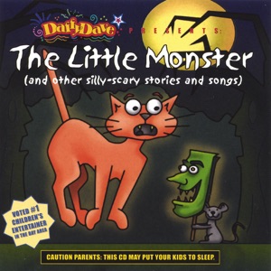 The Little Monster (and Other Silly-scary Stories and Songs)