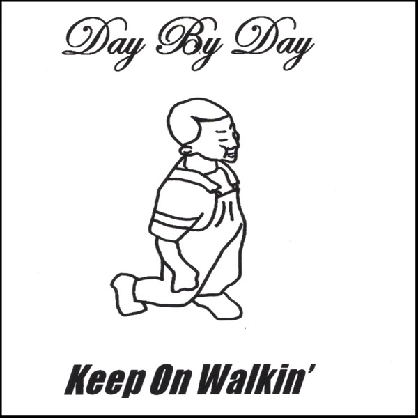 Обложка альбома «Keep On Walkin'» — Day By Day
