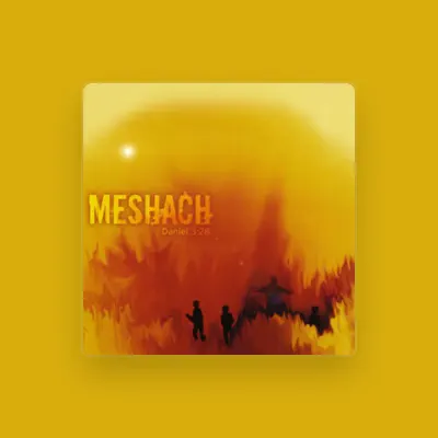 Listen to Meshach, watch music videos, read bio, see tour dates & more!