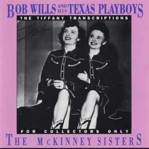 The Tiffany Transcriptions, Vol. 10: The McKinney Sisters (Recorded Live in San Francisco)
