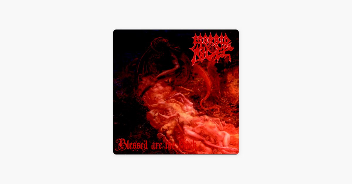 Blessed Are the Sick - Album by Morbid Angel - Apple Music