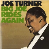 Joe Turner - Don't You Make Me High