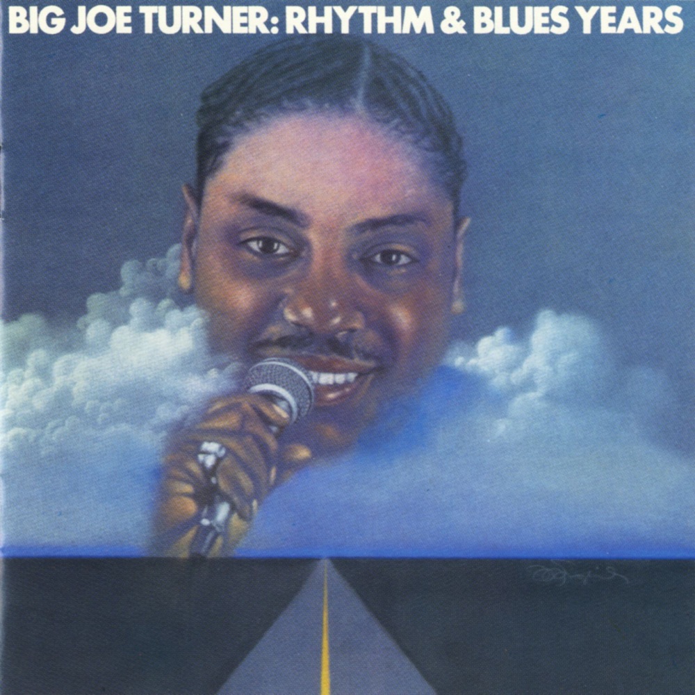 Обложка альбома «Rhythm & Blues Years» — Big Joe Turner