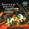 Splendor And The Brass - Three Elizabethan Dances - Teares of the Muses