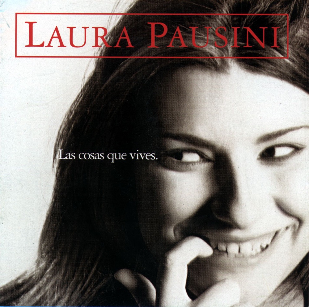 Las cosas que vives by Laura Pausini album cover