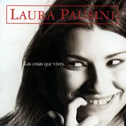 Las Cosas Que Vives - Laura Pausini