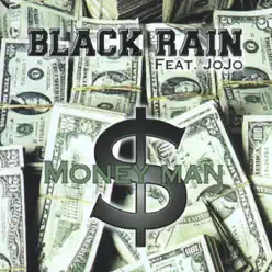 Money Man - EP - Black Rain Money Man - EP - Black Rain