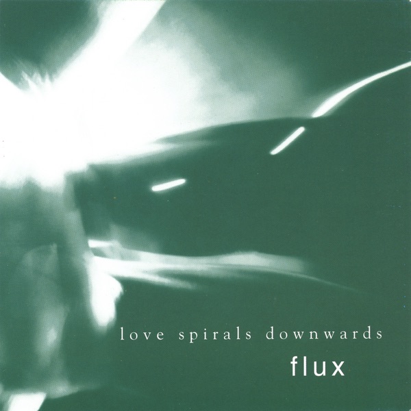 Flux by Love Spirals Downwards album cover