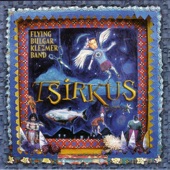 Flying Bulgar Klezmer Band - Tsirkus