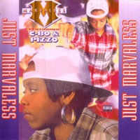 Just Marvaless - Featuring C-Bo & Pizzo - Marvaless