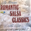 The Greatest Romantic Salsa Classics of All Time, Vol. 2