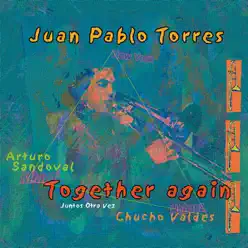 Together Again - Arturo Sandoval Together Again - Arturo Sandoval