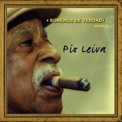 Soneros de Verdad Present Pio Leiva