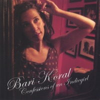 Confessions of an Indiegirl - Bari Koral