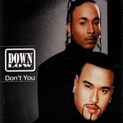 Don't You - EP - Down Low