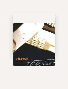 Dengarkan Vitrea, tonton video musik, baca bio, lihat tanggal tur & lainnya!