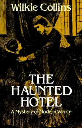 The Haunted Hotel (Unabridged) [Unabridged Fiction]
