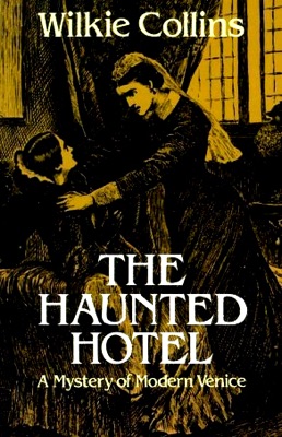 The Haunted Hotel (Unabridged) [Unabridged Fiction]