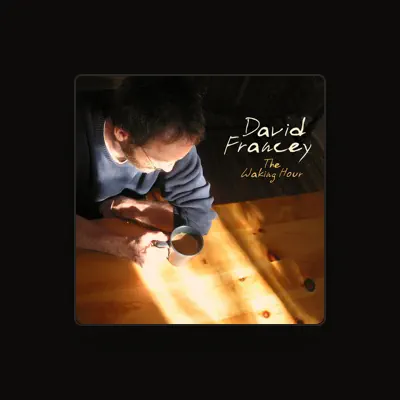 Listen to David Francey, watch music videos, read bio, see tour dates & more!