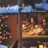 Acappella - Angels We Have Heard On High