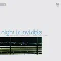 Night is Invisible