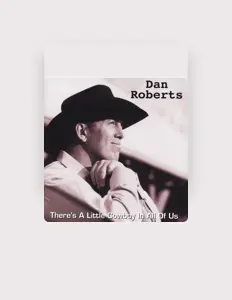 Ouve Dan Roberts, vê vídeos de música, lê a biografia, vê as datas da digressão e muito mais!