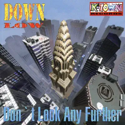 Don't Look Any Further - EP - Down Low Don't Look Any Further - EP - Down Low
