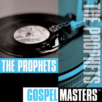 Gospel Masters: The Prophets
